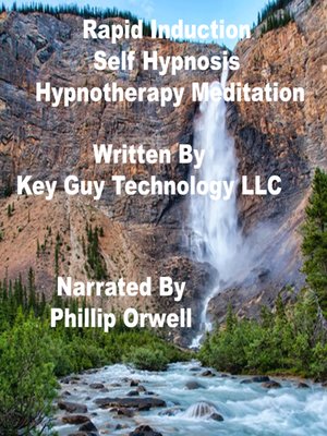cover image of Rapid Induction Self Hypnosis Hypnotherapy Meditation